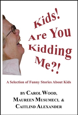 Kids! Are You Kidding Me!