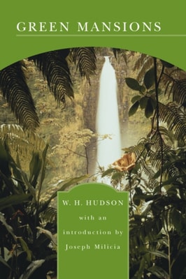 Green Mansions (Barnes & Noble Library of Essential Reading)