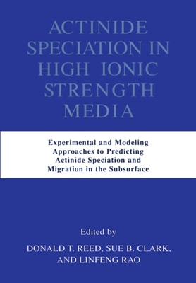 Actinide Speciation in High Ionic Strength Media