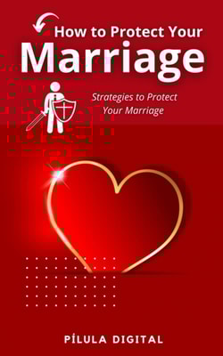 How to Protect Your Marriage