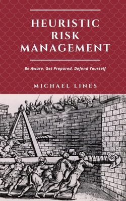 Heuristic Risk Management
