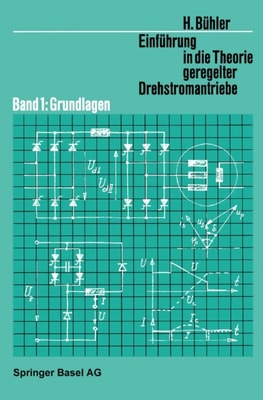 Einführung in die Theorie Geregelter Drehstromantriebe
