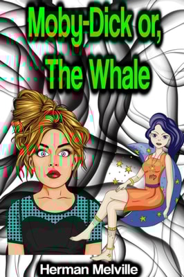 Moby-Dick or, The Whale