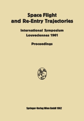 Space Flight and Re-Entry Trajectories