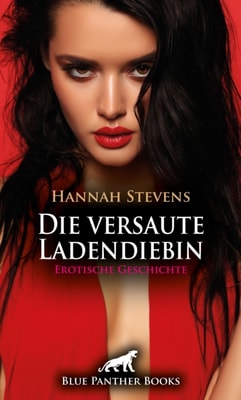 Die versaute Ladendiebin | Erotische Geschichte