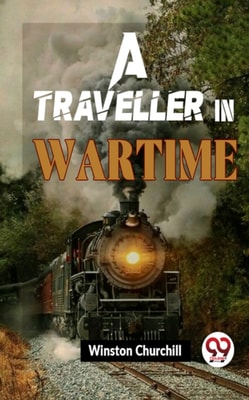 Traveller In Wartime