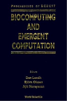 Biocomputing And Emergent Computation - Proceedings Of Bcec97