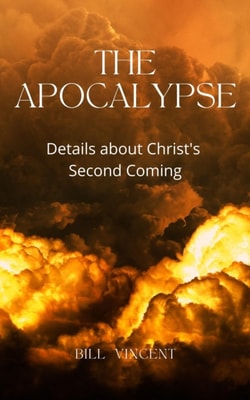 Apocalypse: Details about Christ's Second Coming