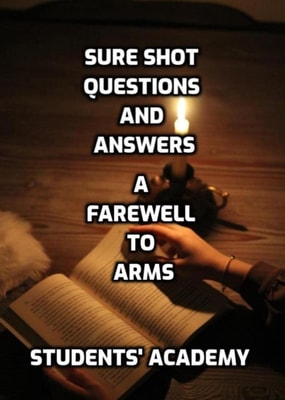 Sure Shot Questions and Answers: A Farewell to Arms