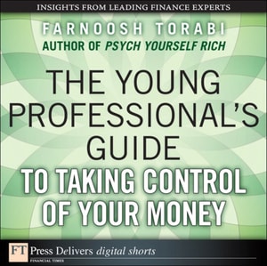 Young Professional's Guide to Taking Control of Your Money