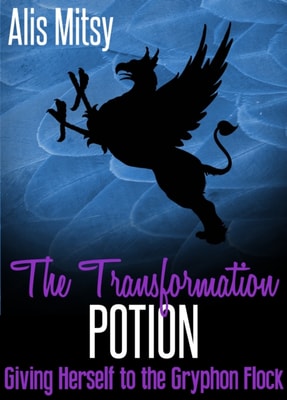 Transformation Potion: Giving Herself to the Gryphon Flock