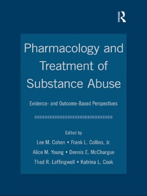 Pharmacology and Treatment of Substance Abuse