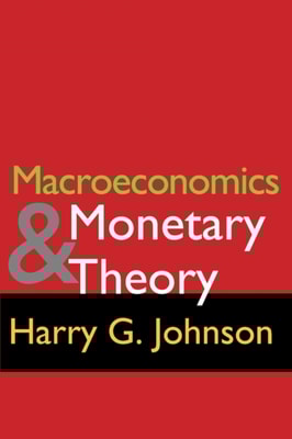 Macroeconomics and Monetary Theory