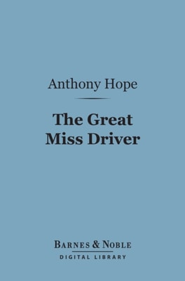 Great Miss Driver (Barnes & Noble Digital Library)