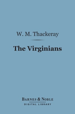Virginians (Barnes & Noble Digital Library)