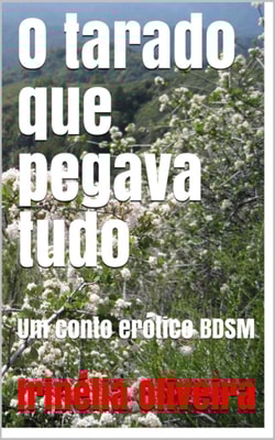  O tarado que pegava tudo 