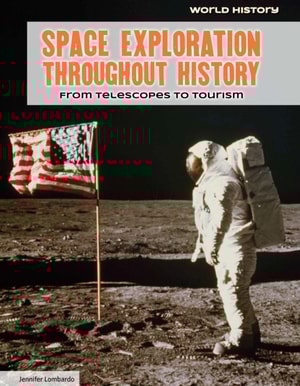 Space Exploration Throughout History