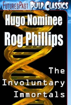 Involuntary Immortals