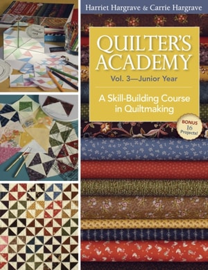 Quilter's Academy Vol. 3 Junior Year