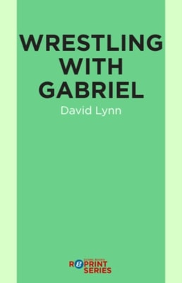 Wrestling With Gabriel