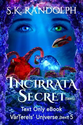 Incirrata Secret