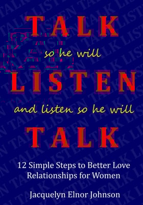 How To Talk So He Will Listen and Listen So He Will Talk