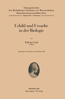 Urbild und Ursache in der Biologie