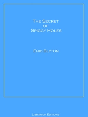 Secret of Spiggy Holes