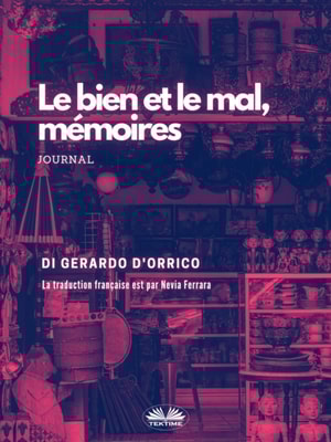 Le Bien Et Le Mal, Mémoires