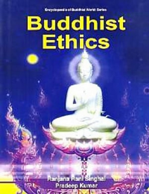 Buddhist Ethics (Encyclopaedia Of Buddhist World Series)