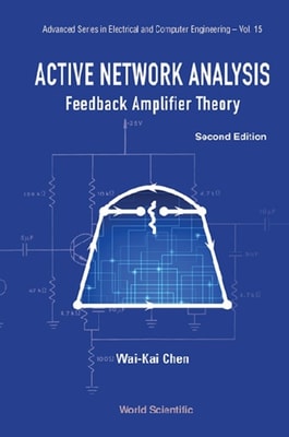 Active Network Analysis: Feedback Amplifier Theory (Second Edition)