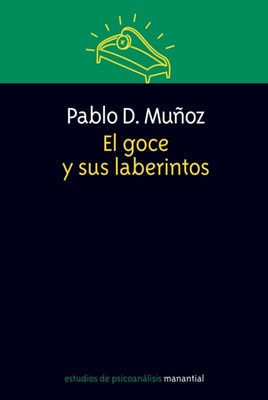 El goce y sus laberintos