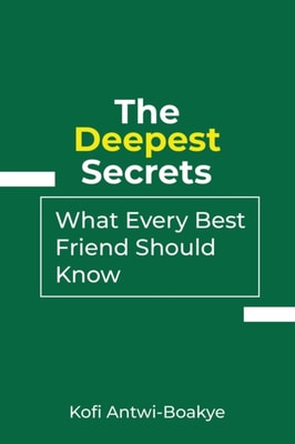 Deepest Secrets: What Every Best Friend Should Know