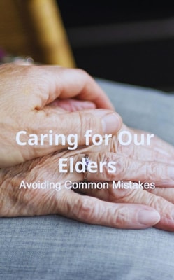 Caring for Our Elders