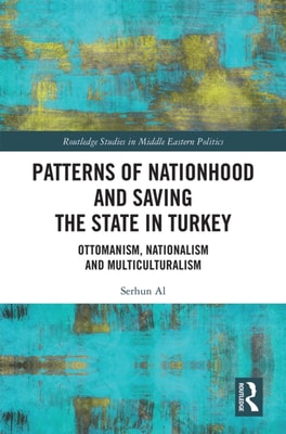 Patterns of Nationhood and Saving the State in Turkey
