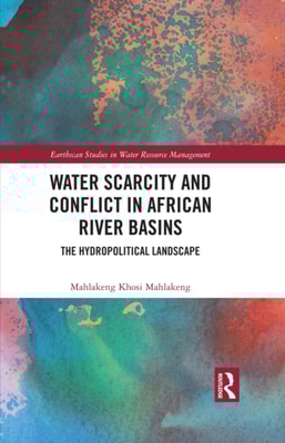 Water Scarcity and Conflict in African River Basins