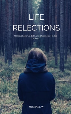 Observations On Life And Questions To Ask Yourself