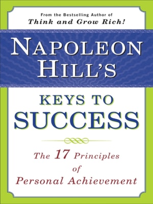 Napoleon Hill's Keys to Success