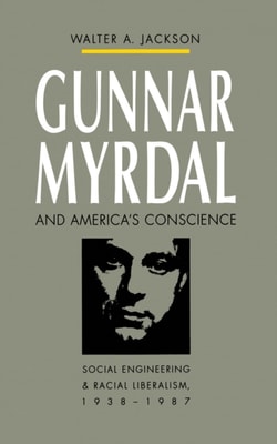 Gunnar Myrdal and America's Conscience
