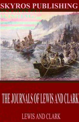 Journals of Lewis and Clark