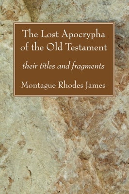 Lost Apocrypha of the Old Testament