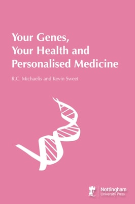 Your Genes, Your Health &amp; Personalised Medicine