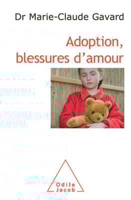 Adoption, blessures d’amour
