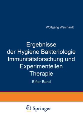 Ergebnisse der Hygiene Bakteriologie Immunitätsforschung und Experimentellen Therapie
