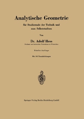 Analytische Geometrie für Studierende der Technik und zum Selbststudium