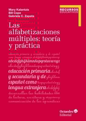Las alfabetizaciones múltiples: teoría y práctica