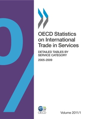 OECD Statistics on International Trade in Services, Volume 2011 Issue 1 Detailed Tables by Service Category
