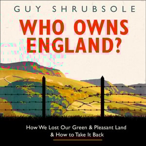 Who Owns England?