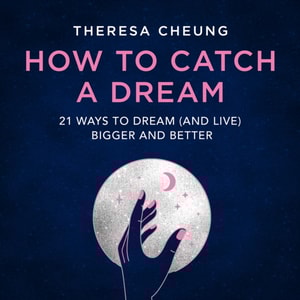 How to Catch A Dream