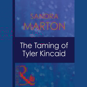 Taming Of Tyler Kincaid